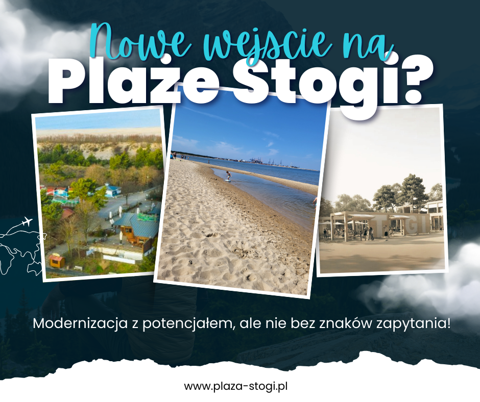 Nowe wejście na plażę Stogi: modernizacja z potencjałem, ale nie bez znaków zapytania
