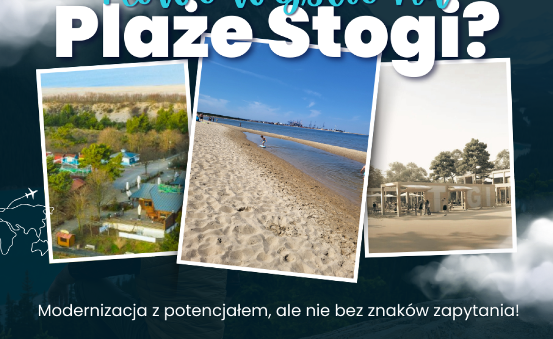 Nowe wejście na plażę Stogi: modernizacja z potencjałem, ale nie bez znaków zapytania